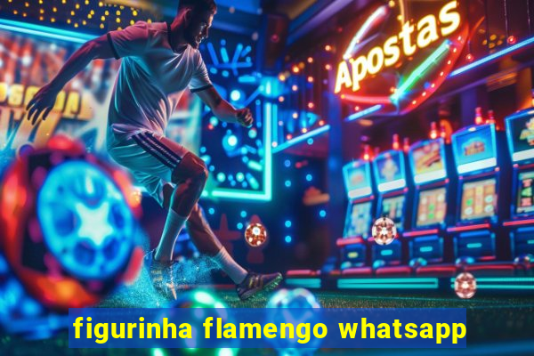 figurinha flamengo whatsapp